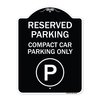 Signmission Reserved Parking Compact Car Parking Heavy-Gauge Aluminum Sign, 24" x 18", BW-1824-23154 A-DES-BW-1824-23154